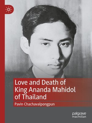 cover image of Love and Death of King Ananda Mahidol of Thailand